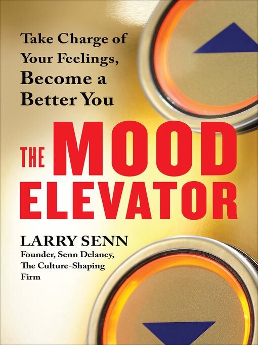 Title details for The Mood Elevator by Larry Senn - Available